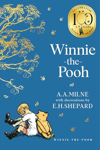 Winnie-the-Pooh: Official NEW collectable edition of definitive, original illustrated Pooh stories from Milne and Shepard (Winnie-the-Pooh – Classics 100th Anniversary)
