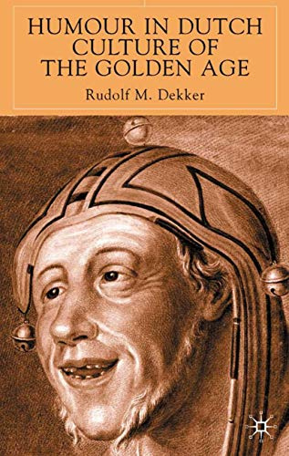Humour in Dutch Culture of the Golden Age