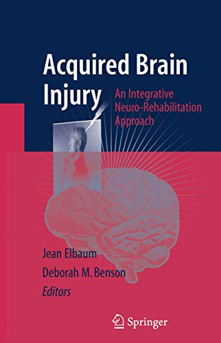 Acquired Brain Injury: An Integrative Neuro-Rehabilitation Approach