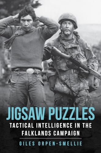 Jigsaw Puzzles: Tactical Intelligence in the Falklands Campaign