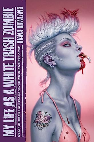 My Life as a White Trash Zombie (A White Trash Zombie Novel)