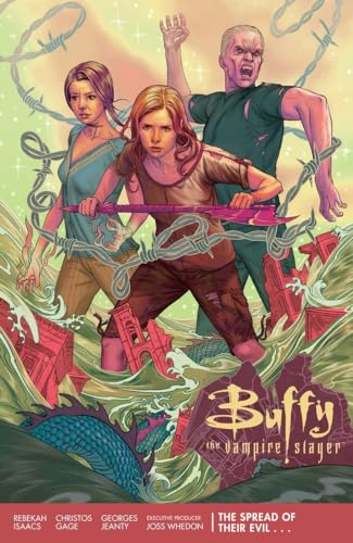 Buffy Season 11 Volume 1: The Spread Of Their Evil (Buffy the Vampire Slayer)