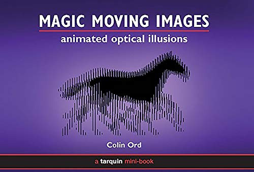 Magic Moving Images: Animated Optical Illusions