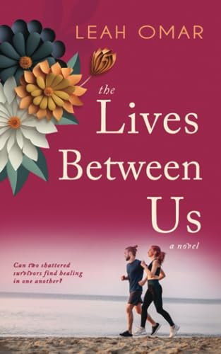The Lives Between Us: A Single Dad, Small Town Romance