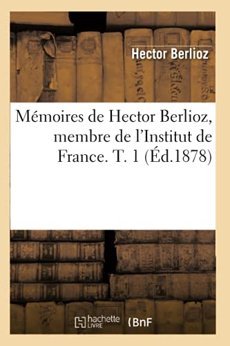 Mémoires de Hector Berlioz (Arts)