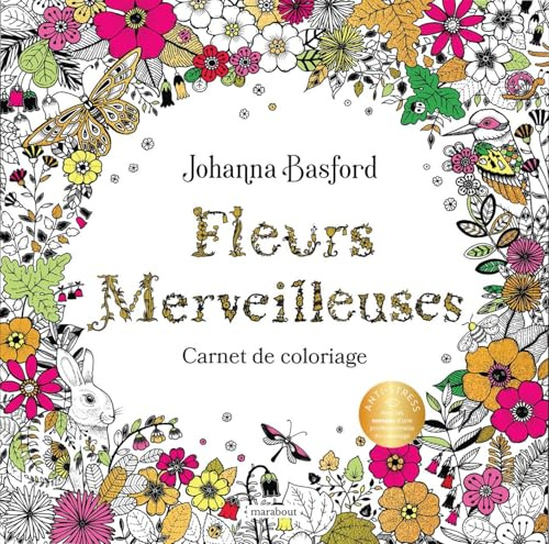 Fleurs merveilleuses: Carnet de coloriage