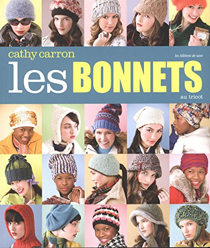 Les bonnets au tricot: A chaque humeur son bonnet !