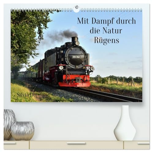 Mit Dampf durch die Natur Rügens (hochwertiger Premium Wandkalender 2026 DIN A2 quer), Kunstdruck in Hochglanz: Aufnahmen des Rasenden Rolands auf Rügen (CALVENDO Mobilitaet)