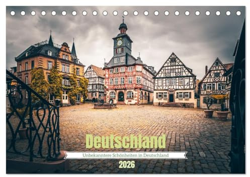 Unbekanntere Schönheiten in Deutschland (Tischkalender 2026 DIN A5 quer), CALVENDO Monatskalender: Deutschlands verborgene Perlen: Kalender voller Schönheit (CALVENDO Orte)
