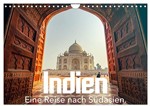 Indien - Eine Reise nach Südasien. (Wandkalender 2026 DIN A4 quer), CALVENDO Monatskalender: Lassen Sie sich von der bezaubernden Kultur Indiens begeistern. (CALVENDO Orte)