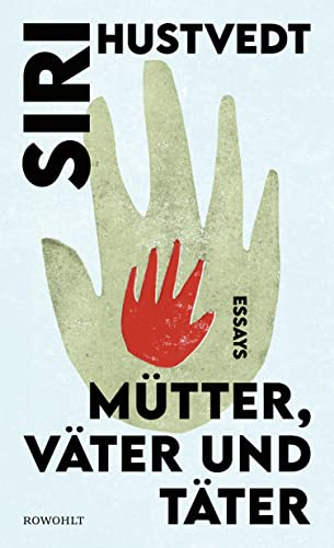 Mütter, Väter und Täter: Essays | Die Virginia Woolf des 21. Jahrhunderts. Literary Review