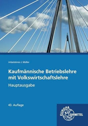 Kaufmännische Betriebslehre mit Volkswirtschaftslehre: Hauptausgabe