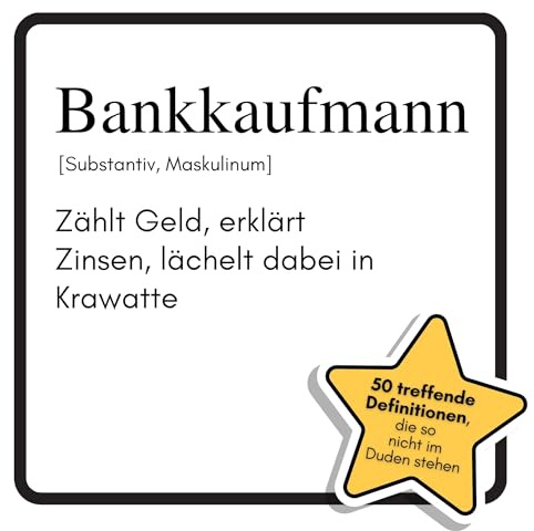Bankkaufmann: Zählt Geld, erklärt Zinsen, lächelt dabei in Krawatte. Das lustige Geschenkbuch für Mann, Frau, Kollege, Freund zu Geburtstag, Weihnachten