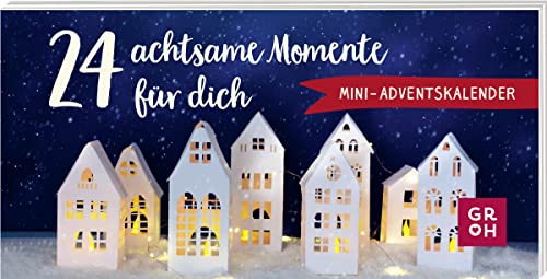 24 achtsame Momente für dich: Mini-Adventskalender | Kleine Botschaften voller Besinnlichkeit | charmantes Mitbringsel, Wichtel-Geschenk oder Füllung für einen selbstgebastelten Adventskalender
