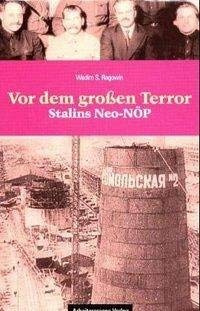 Gab es eine Alternative?: Vor dem Grossen Terror - Stalins Neo-NÖP