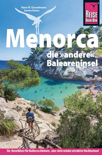 Reise Know-How Reiseführer Menorca, die andere Baleareninsel