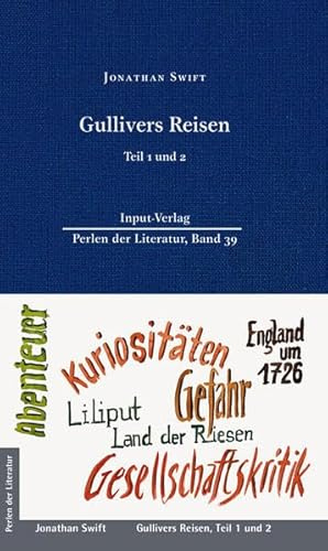 Gullivers Reisen: Teil 1 und Teil 2 (Perlen der Literatur: Europäische wiederveröffentlichte Titel des 19. oder 20. Jahrhunderts)