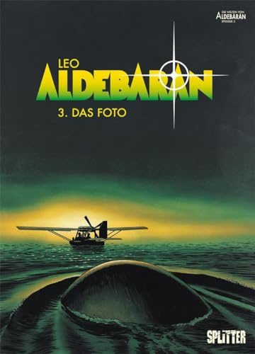 Aldebaran. Band 3: Das Foto