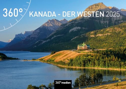 360° Kanada - Der Westen Broschürenkalender 2025