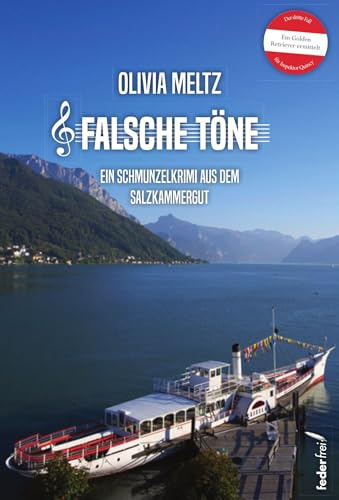 Falsche Töne: Der dritte Fall für Inspektor Quincy (Inspektor Quincy ermittelt: Ein Schmunzelkrimi aus dem Salzkammergut)