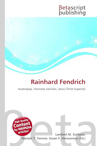 Rainhard Fendrich: Austropop, Viennese German, Jesus Christ Supersta