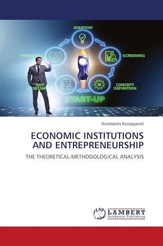 ECONOMIC INSTITUTIONS AND ENTREPRENEURSHIP: THE THEORETICAL-METHODOLOGICAL ANALYSIS