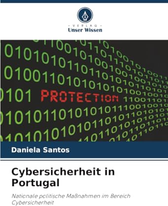 Cybersicherheit in Portugal: Nationale politische Maßnahmen im Bereich Cybersicherheit