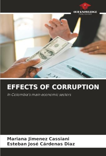 EFFECTS OF CORRUPTION: In Colombia's main economic sectors