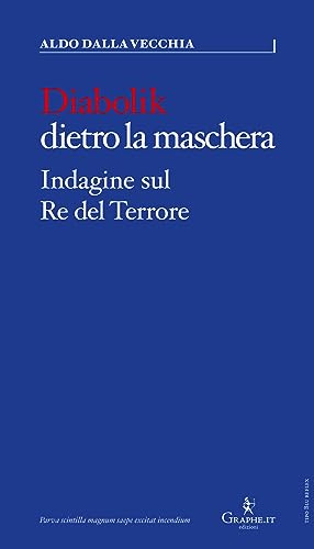 Diabolik dietro la maschera. Indagine sul Re del Terrore (Parva)