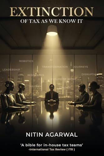 Extinction of Tax As We Know It: Business Fiction: Mirror and Portal Into Tax Transformation Journeys