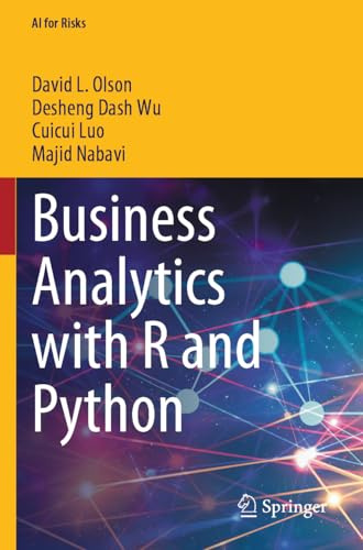 Business Analytics with R and Python (AI for Risks)