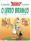 Astérix 40 - O Lírio Branco - LANÇAMENTO MUNDIAL A