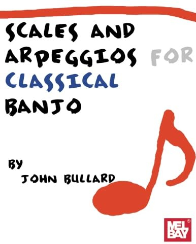 Scales and Arpeggios for Classical Banjo