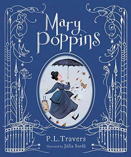 Mary Poppins (illustrated gift edition): A Stunning Full-Color Edition of the Classic Children's Novel