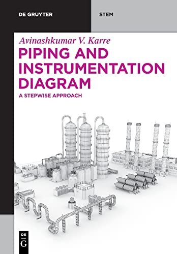 Piping and Instrumentation Diagram: A Stepwise Approach (De Gruyter STEM)