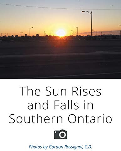The Sun Rises and Falls in Southern Ontario