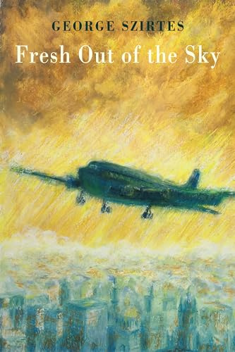 Fresh Out of the Sky - Winner of The King’s Gold Medal for Poetry 2024