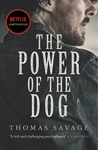 The Power of the Dog: The classic Western, now an Oscar and Bafta Award-winning film starring Benedict Cumberbatch (Vintage classics)