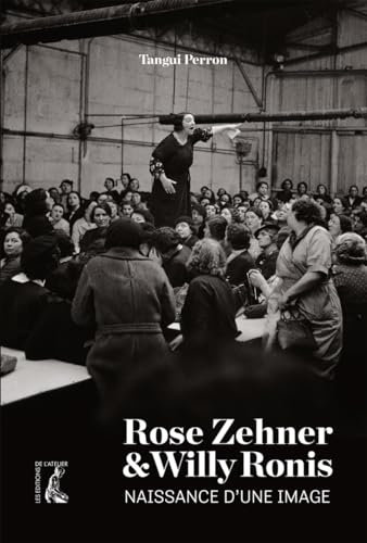 Rose Zehner et Willy Ronis, Naissance d'une image