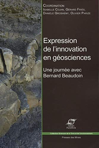 Expression de l'innovation en géosciences: Une journée avec Bernard Baudoin.