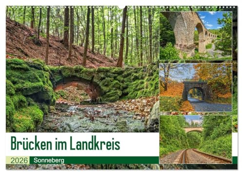 Brücken des Landkreises Sonneberg (Wandkalender 2026 DIN A2 quer), CALVENDO Monatskalender: 13 brillante Bilder zeigen eine faszinierende Brücken des Landkreises Sonneberg (CALVENDO Orte)