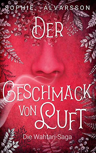 Die Wahtari-Saga: Der Geschmack von Luft