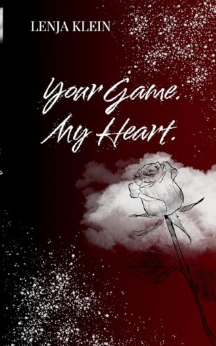 Your Game. My Heart. (You, Me, Us - Reihe)