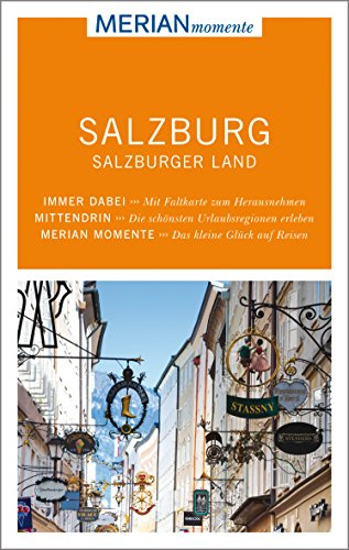 MERIAN momente Reiseführer Salzburg Salzburger Land: MERIAN momente - Mit Extra-Karte zum Herausnehmen