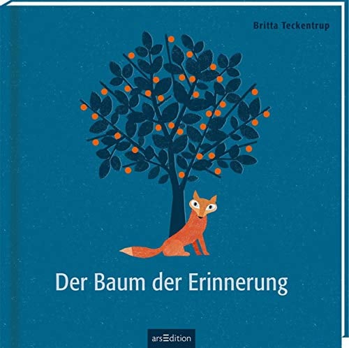 Der Baum der Erinnerung: Bilderbuch (Geschenkbuch) Trauer und Tod, für Kinder ab 4 Jahren und Erwachsene (Britta Teckentrup Bilderbücher)