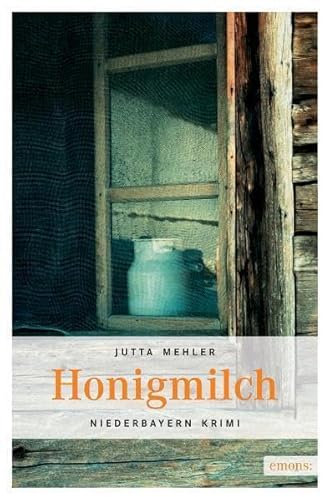 Honigmilch (Niederbayern Krimi)