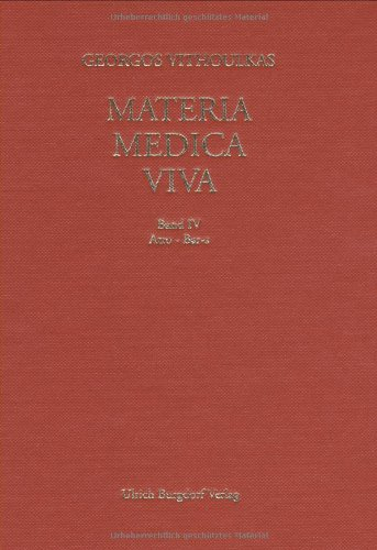 Materia Medica Viva, Bd. 4: Atropinium - Baryta sulphurica