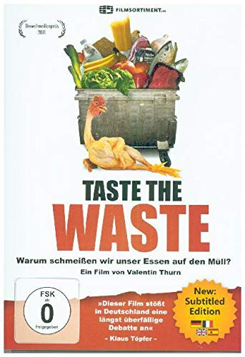 Taste the Waste - Warum schmeißen wir unser Essen auf den Müll?