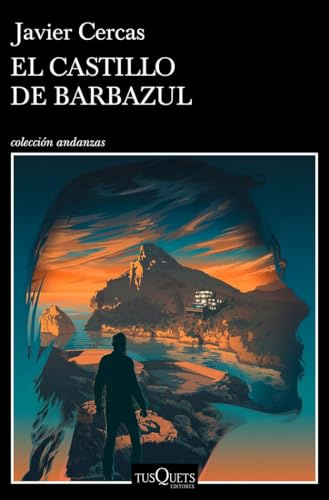 El castillo de Barbazul: Terra Alta III (Andanzas, Band 3)