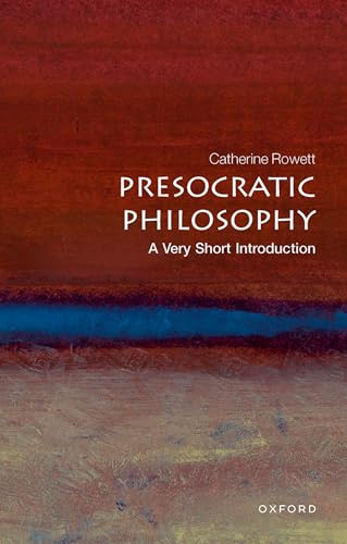 Presocratic Philosophy: A Very Short Introduction